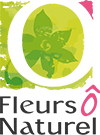 Fleurs O naturel